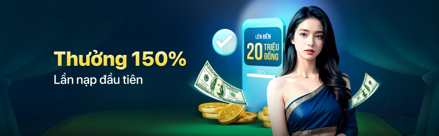 thưởng 150% cho lần nạp đầu tiên tại 9BET